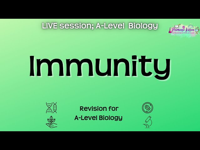 Immunity - A-Level Biology | Live Revision Session