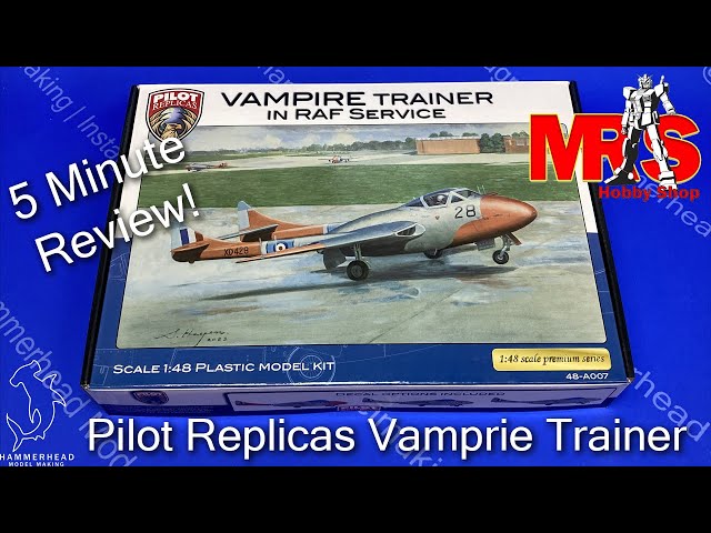 Pilot Replicas 1/48 Vampire Trainer | 5 Minute Review