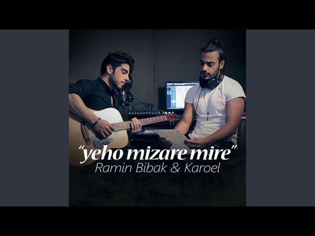 Yeho Mizare Mire (feat. karoel)
