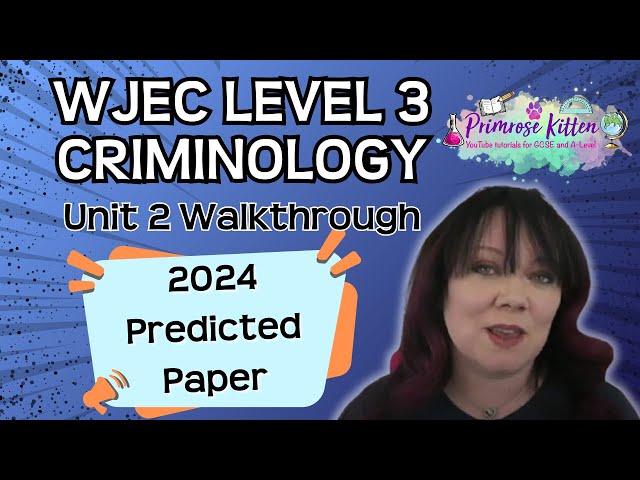 WJEC | Level 3 | Criminology | Unit 2 | 2024 Predicted Paper