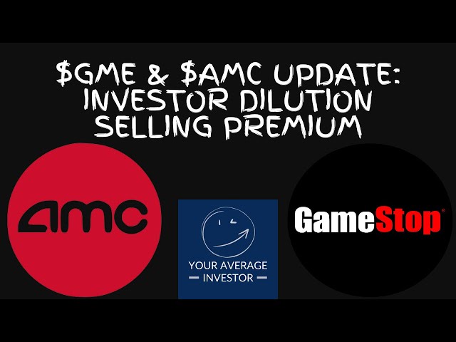 GME (Gamestop) and AMC Update: Cash In On Premium