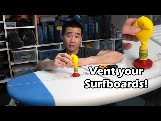 Vent your EPS Surfboards! | Surfboard Building