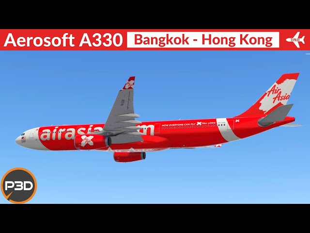 [P3D v5.3] Aerosoft A330 AirAsia X | Bangkok to Hong Kong | VATSIM Livestream