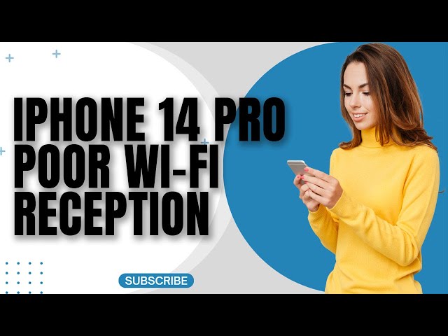 How to Fix An iPhone 14 Pro With Poor Wi-Fi Reception or Weak Signal