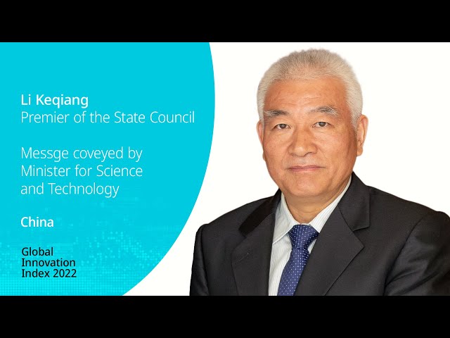 Global Innovation Index 2022: Message from China's Premier of the State Council
