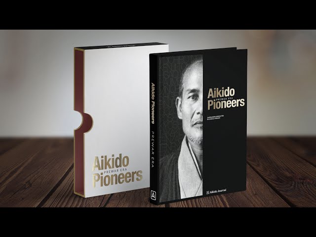 Aikido Pioneers of the Prewar Era