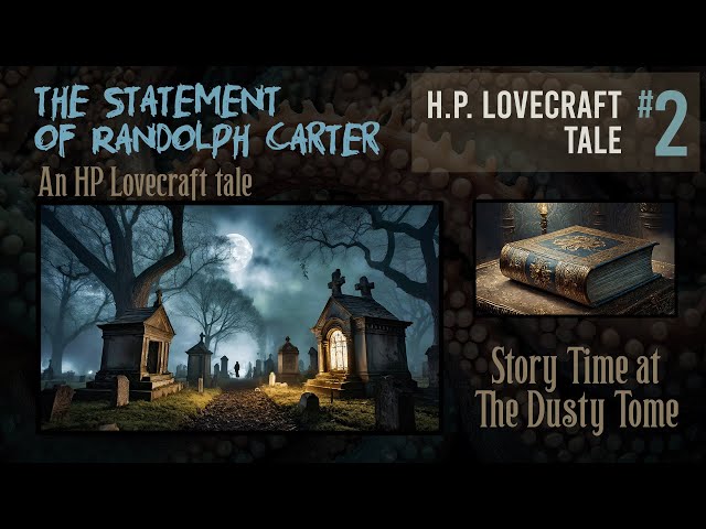 The Statement of Randolph Carter - H.P. Lovecraft Tales of Horror No. 2