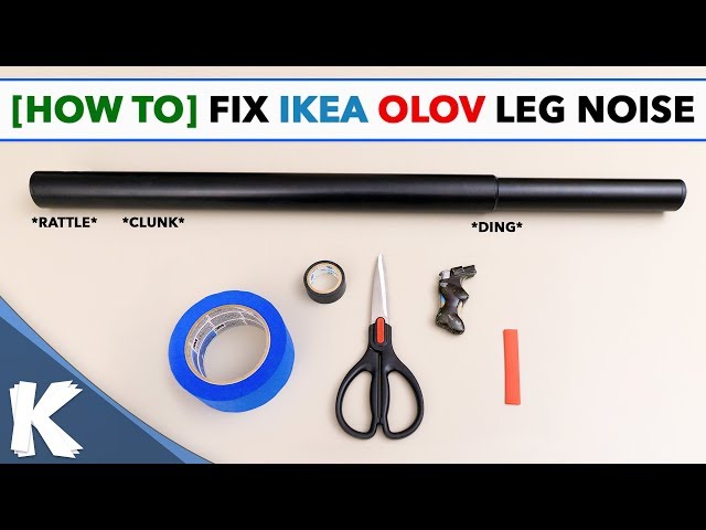 [How To] FIX NOISY IKEA OLOV LEG RATTLE NOISE