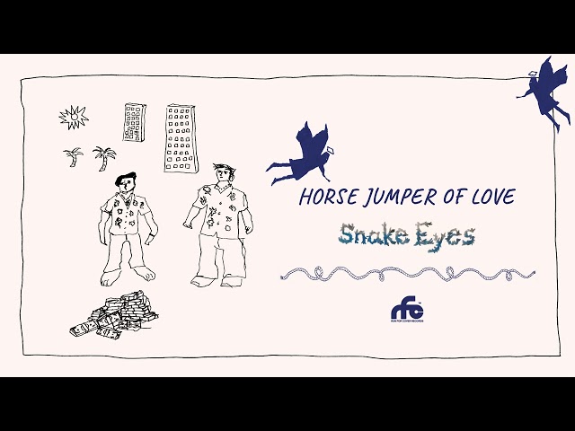 Horse Jumper of Love - “Snake Eyes” (Official Audio)
