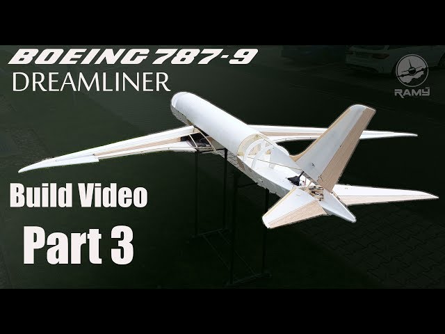 Boeing 787-9 Dreamliner RC airliner build video PART 3