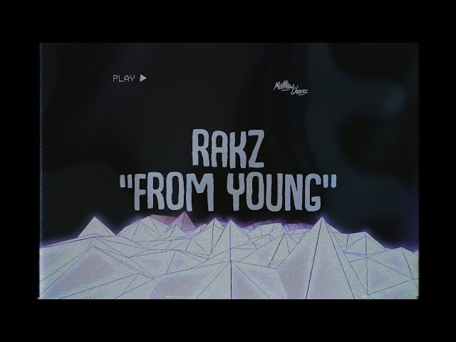 Rakz - From Young  (Lyrics)