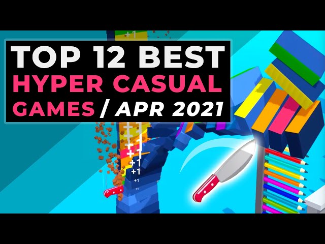Top Hyper Casual Games April 2021 -  New Hyper-Casual Mobile Games