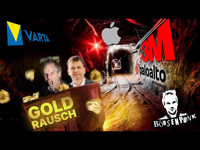 Börsenpunk: Goldrausch - welche Aktien profitieren? Varta-Hiobsbotschaft - 3M, Apple, Frosta