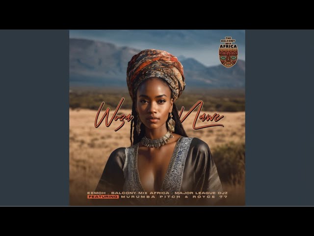 Eemoh & Major League Djz - Woza Nawe (Official Audio) feat. Murumba Pitch & Royce77