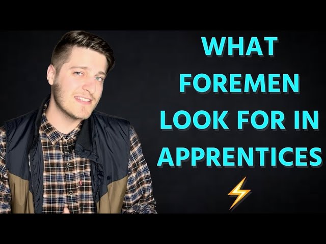 6 Things I Look For In Apprentice Electricians as a Foreman