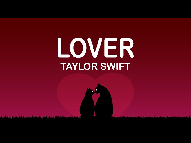Taylor Swift - Lover (Lyrics / Lyric Video)