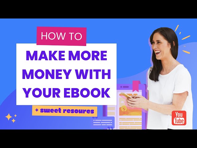 How to Make More Money with your Ebook