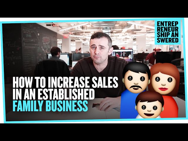 How to Increase Sales in an Established Family Business