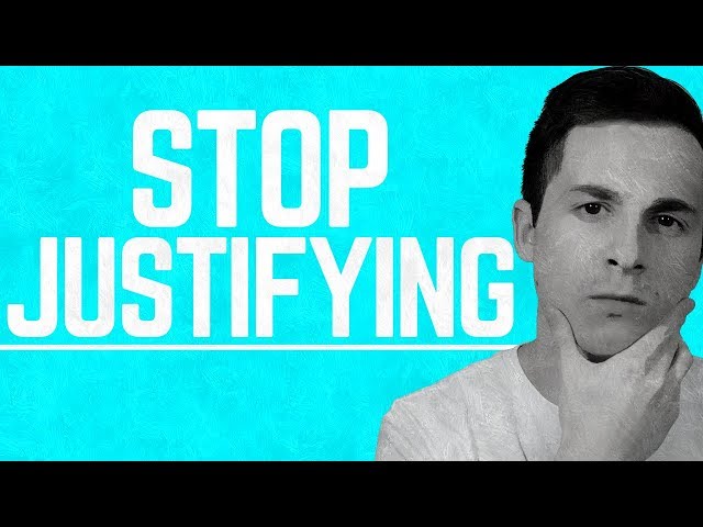 How to Get Unstuck In Life | STOP JUSTIFYING