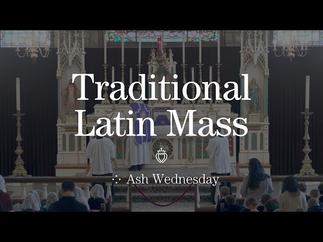 Traditional Latin Mass - Ash Wednesday 2019 - SSPX