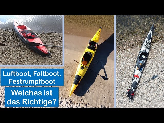 Luftboot - Faltboot - Festrumpfboot: Welches Kajak passt zu dir? Vergleich - Review - Kaufberatung