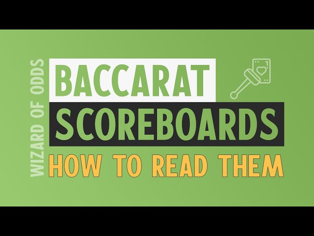 Baccarat Scoreboards -- How to Read Them