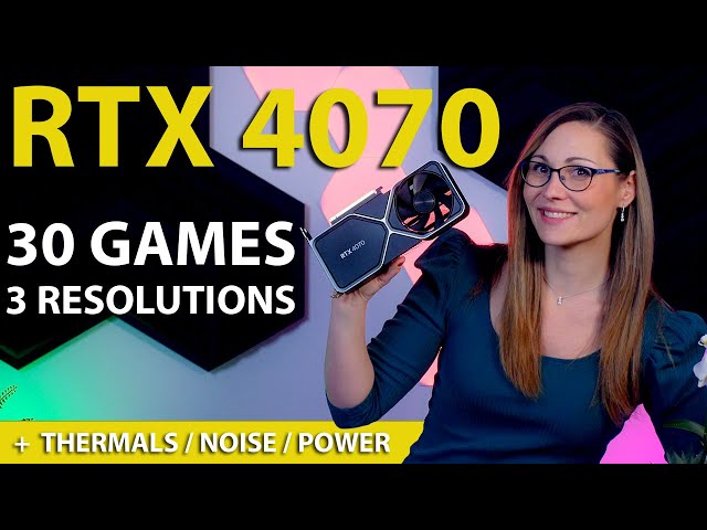 RTX 4070 Review - 30 Games Tested, 1080p, 1440p & 4K