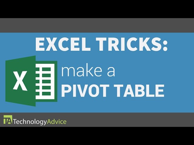 Excel Tricks - How to Make a Pivot Table