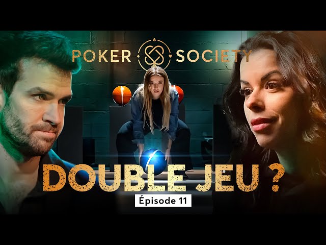 🃏 Poker Society - Double jeu ? (Épisode 11)