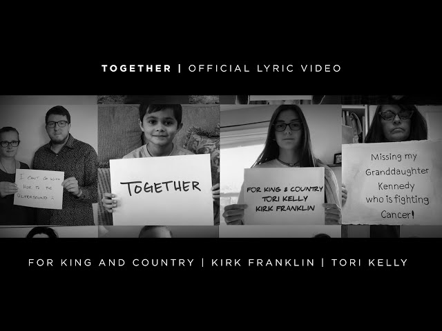 for KING + COUNTRY - TOGETHER (Official Lyric Video)