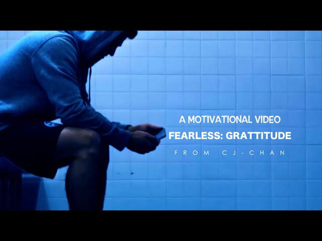 Fearless: Grattitude - Motivational Video