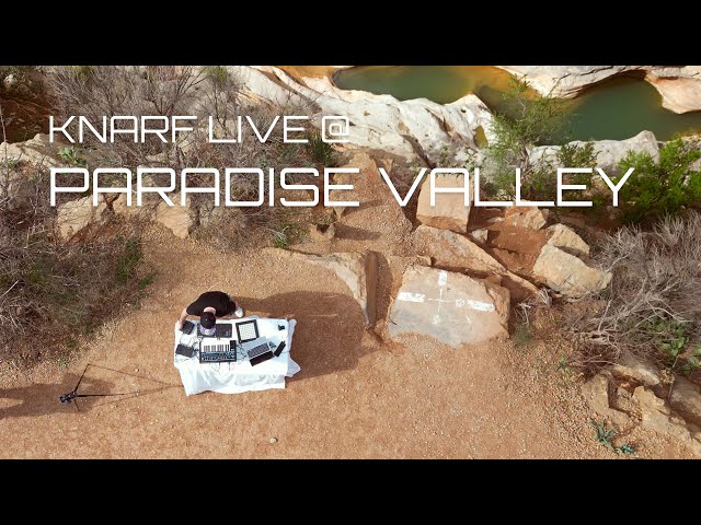 KNARF LIVE @ PARADISE VALLEY / MOROCCO (MAR 2024)