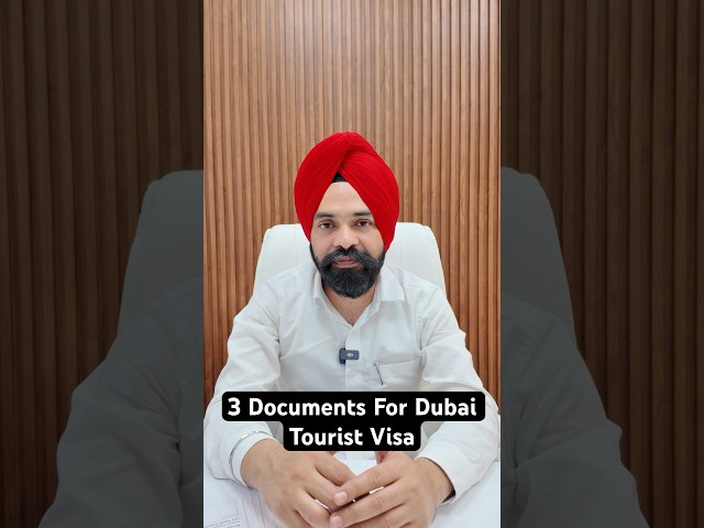 3 Documents For Dubai Tourist Visa