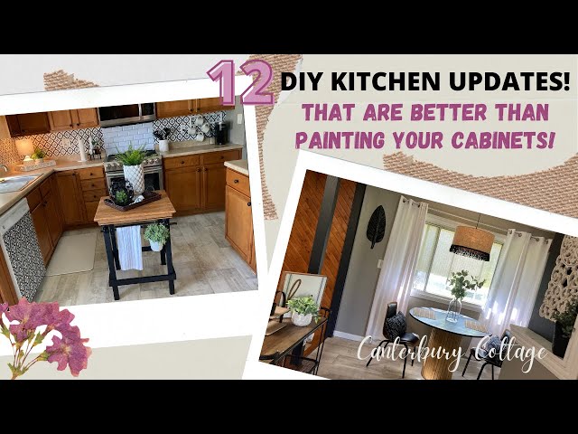 12 DIY CHEAP AND EASY KITCHEN UPDATES THAT ARE BETTER THAN PAINTING YOUR CABINETS!