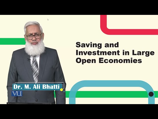Saving and Investment in Large Open Economies | Macroeconomic Analysis | ECO616_Topic060
