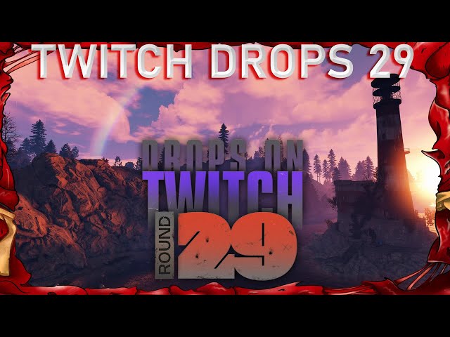 Twitch Drops раунд 29 I 25.05-31.05