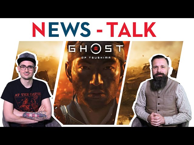 News-Talk: Vorstellung von Ghost of Tsushima - Enttäuschung oder Vorfreude?