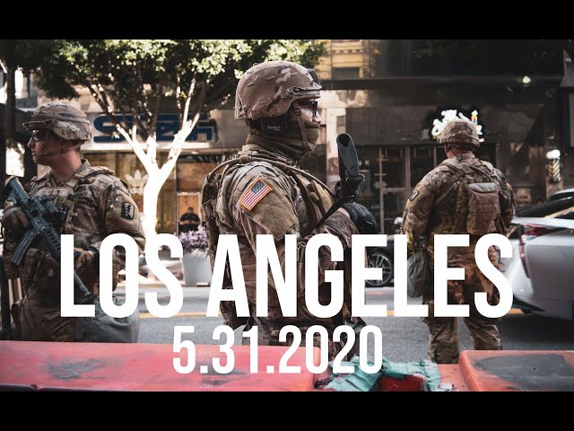 Los Angeles 5/31/2020 George Floyd aftermath.