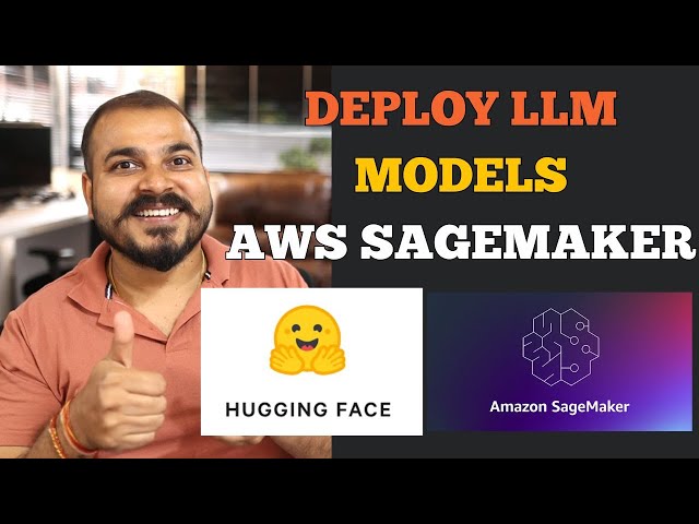 #3-Deployment Of Huggingface OpenSource LLM Models In AWS Sagemakers With Endpoints