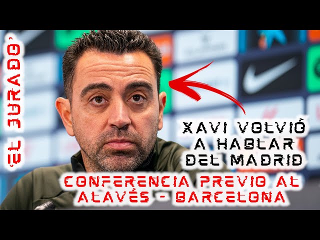 🚨¡#ELJURADO DE CONFERENCIA!🚨 Evaluamos qué dijo XAVI previo al #ALAVES - #BARCELONA 💥