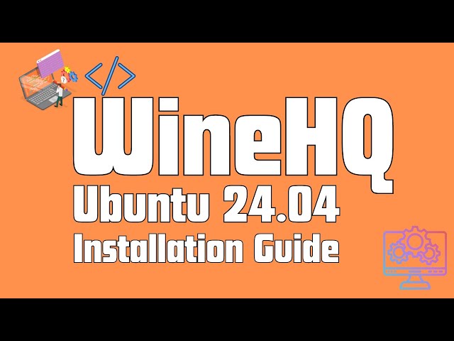 How to Install Wine on Ubuntu 24.04 Noble Numbat | Installing Wine on Ubuntu 24.04 Noble Numbat