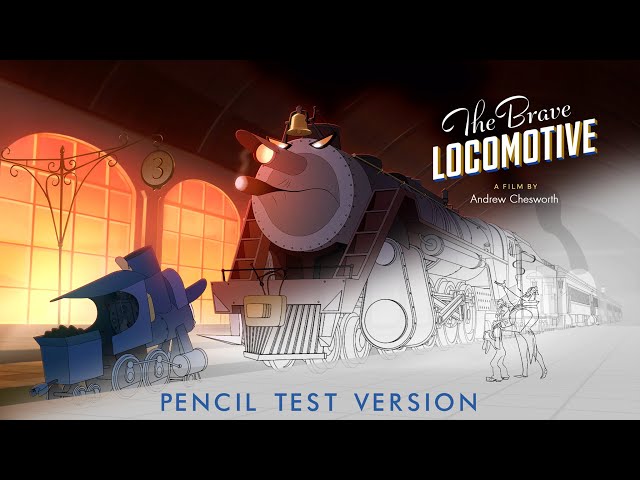 The Brave Locomotive | Pencil Test Version