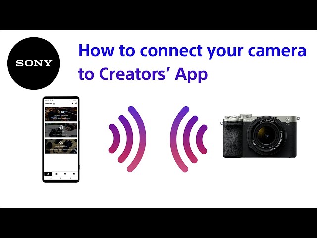 How to connect your camera to Creators' App | Sony Official