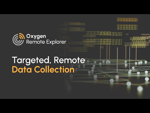 Targeted Collection in Oxygen Remote Explorer