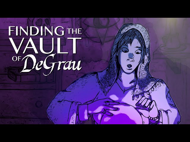 Finding the Vault of DeGrau | Episode 7: Soothsayers
