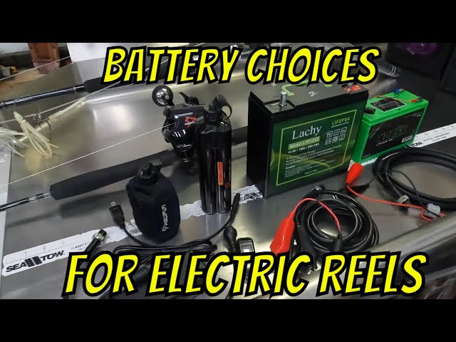 Battery Choices for Electric Reels (and things to watch out for!)