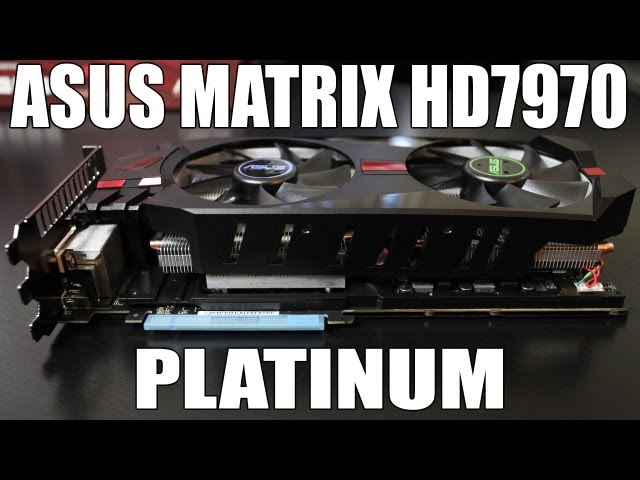 ASUS Matrix HD7970 Platinum Review & Benchmarks with Catalyst 13.1 Driver