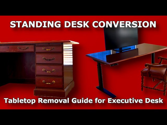 Tabletop Removal Guide for Executive Desk | Standing Desk Conversion for Executive Desk #WFM