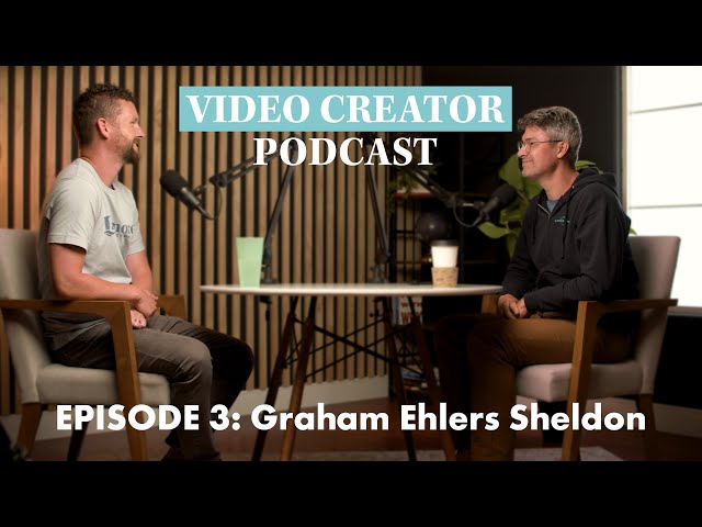 When Being a Jack of All Trades Pays Off | Graham Ehlers Sheldon on the Video Creator Podcast
