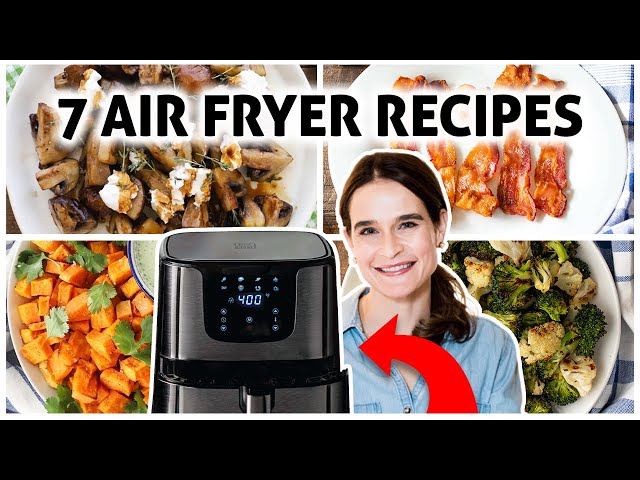 7 FAVORITE Air Fryer Recipes | YOU HAVE TO TRY THESE!